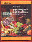 R�gime alimentaire Schnitzer intensif - R�gime alimentaire Schnitzer normal. Alimentation originaire civilis�e. Base indispensable de la sant� naturelle de l'homme moderne.