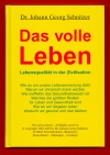 Neuauflage 2007 "Das volle Leben". Wussten Sie, dass die natrliche Lebenserwartung 140-150 Jahre betrgt, und welche Faktoren diese verkrzen?